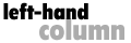 Left-hand Column